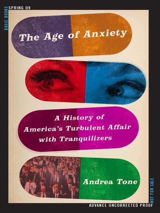 Title details for The Age of Anxiety by Andrea Tone - Wait list